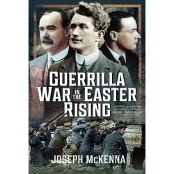 Guerrilla War in the Easter Rising