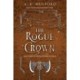 The Rogue Crown: A Novel