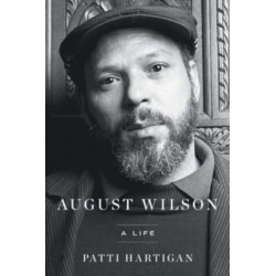 August Wilson: A Life