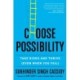 Choose Possibility: Take Risks and Thrive (Even When You Fail)