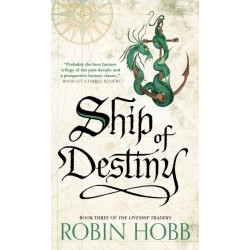 Ship of Destiny: The Liveship Traders