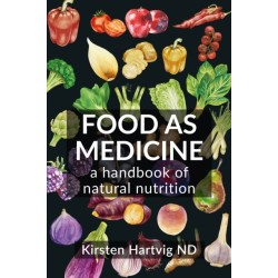 Food as Medicine: A Handbook of Natural Nutrition