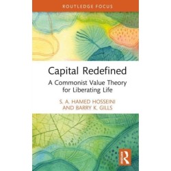 Capital Redefined: A Commonist Value Theory for Liberating Life