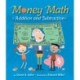 Money Math: Addition and Subtraction