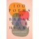 100 Poems To Break Your Heart