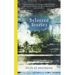 Selected Stories: EIliS Ni Dhuibhne