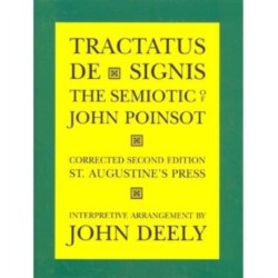 Tractatus de Signis – The Semiotic of John Poinsot