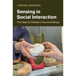 Sensing in Social Interaction: The Taste for Cheese in Gourmet Shops