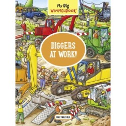 My Big Wimmelbook® - Diggers at Work!: A Look-and-Find Book (Kids Tell the Story)