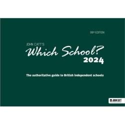 Which School? 2024: The authoritative guide to British independent schools