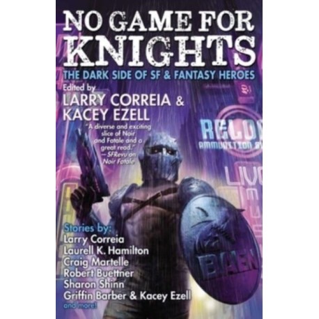 No Game for Knights