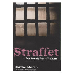 Straffet: fra forelsket til dømt