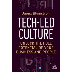 Tech-Led Culture: Unlock the Full Potential of Your Business and People