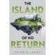The Island of No Return