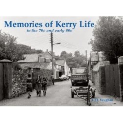 Memories of Kerry Life in the 70s and early 80s
