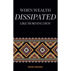 When Wealth Dissipated Like Morning Dew