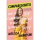 Comparisonitis: How to Stop Comparing Yourself To Others and Be Genuinely Happy
