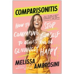 Comparisonitis: How to Stop Comparing Yourself To Others and Be Genuinely Happy