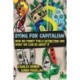 Dying for Capitalism: How Big Money Fuels Extinction and What We Can Do About It