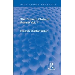 The Present State of Russia Vol. 1
