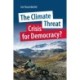 The Climate Threat. Crisis for Democracy?
