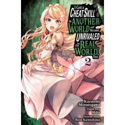 I Got a Cheat Skill in Another World and Became Unrivaled in the Real World, Too, Vol. 2 (manga)