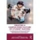 Creating a Campus-Wide Culture of Student Success: An Evidence-Based Approach to Supporting Low-Income, Racially Minoritized, and First-Generation College Students