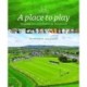 A Place to Play: The People and Stories Behind 101 GAA Grounds