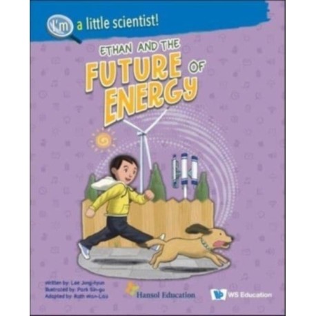 Ethan And The Future Of Energy