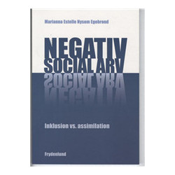 Negativ social arv: Inklusion vs. assimilation