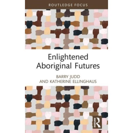 Enlightened Aboriginal Futures