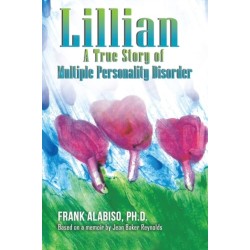 Lillian: A True Story of Multiple Personality Disorder