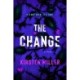 The Change: A Novel