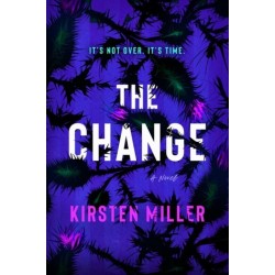 The Change: A Novel