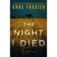 The Night I Died: A Thriller