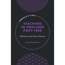Teaching in England Post-1988: Reflections and Career Histories