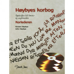 Høybyes Korbog, Korelederen: Opskrifter til børne-og ungdomskor