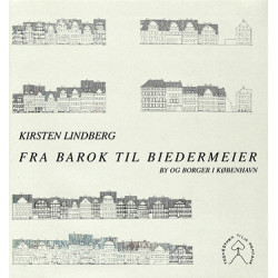 Fra barok til biedermeier: by og borger i København