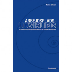 Arbejdspladsudvikling: et alternativ til arbejdspladsvurdering på det psykiske arbejdsmiljø