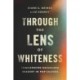 Through the Lens of Whiteness: Challenging Racialized Imagery in Pop Culture