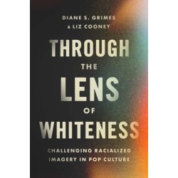 Through the Lens of Whiteness: Challenging Racialized Imagery in Pop Culture