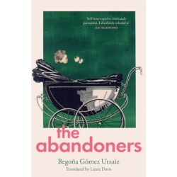 The Abandoners: Of Mothers and Monsters