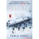 The Society of the Snow: The Definitive Account of the World's Greatest Survival Story