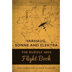 Varhaug, Sonne and Elecktra: The Rudolf Hess Flight Book
