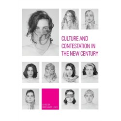 Culture and Contestation in the New Century