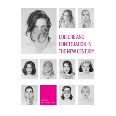 Culture and Contestation in the New Century