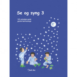 Se og syng. 125 udvalgte gode gamle børnesange