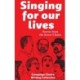 Singing for Our Lives: Stories from the Street Choirs