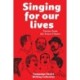 Singing for Our Lives: Stories from the Street Choirs