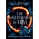 The Nightmare in Him: An addictive world awaits in this spicy fantasy romance . . .
